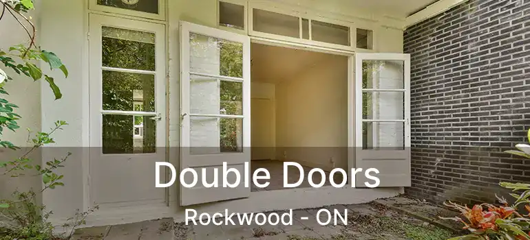  Double Doors Rockwood - ON
