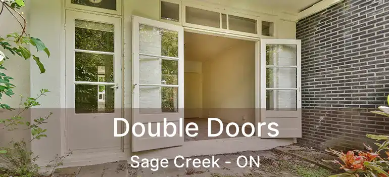  Double Doors Sage Creek - ON