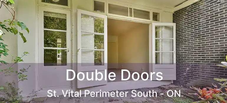  Double Doors St. Vital Perimeter South - ON