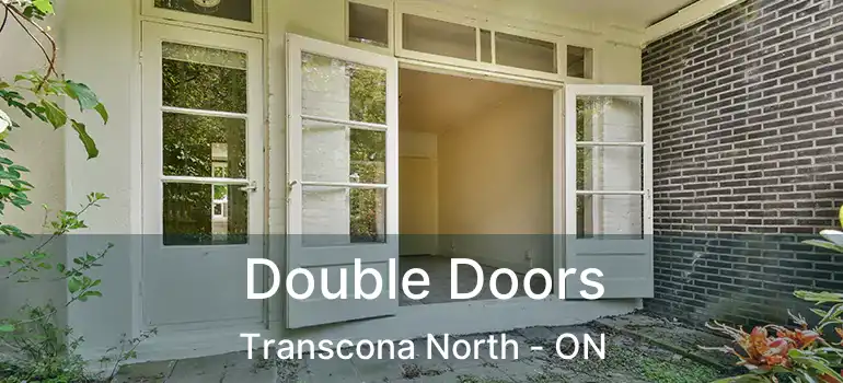 Double Doors Transcona North - ON