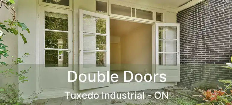  Double Doors Tuxedo Industrial - ON