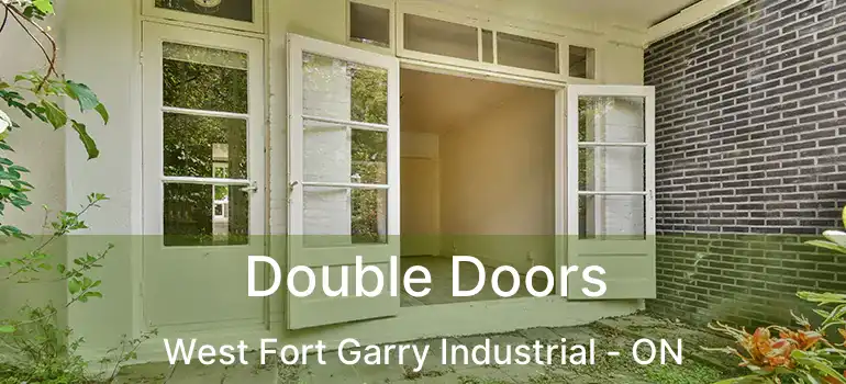 Double Doors West Fort Garry Industrial - ON