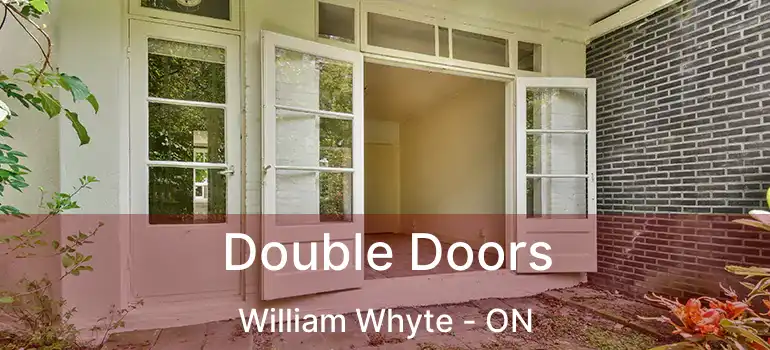  Double Doors William Whyte - ON
