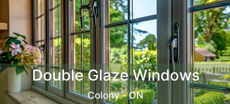  Double Glaze Windows Colony - ON