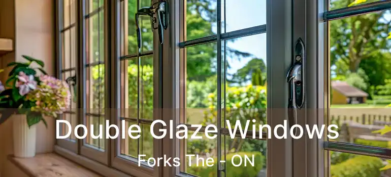  Double Glaze Windows Forks The - ON