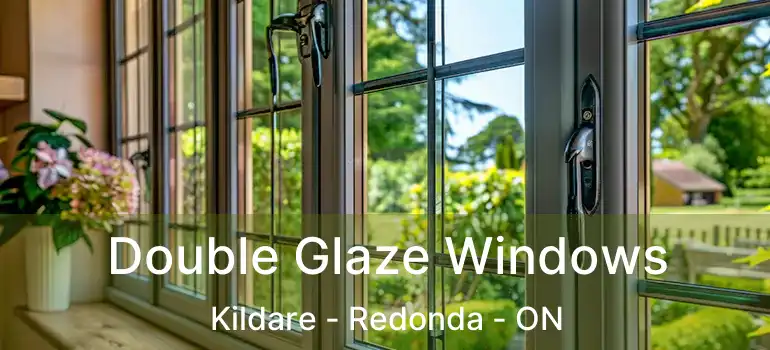  Double Glaze Windows Kildare - Redonda - ON