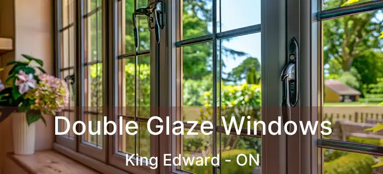  Double Glaze Windows King Edward - ON