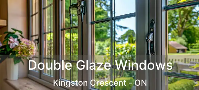  Double Glaze Windows Kingston Crescent - ON