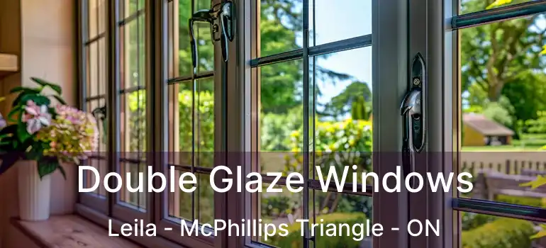  Double Glaze Windows Leila - McPhillips Triangle - ON