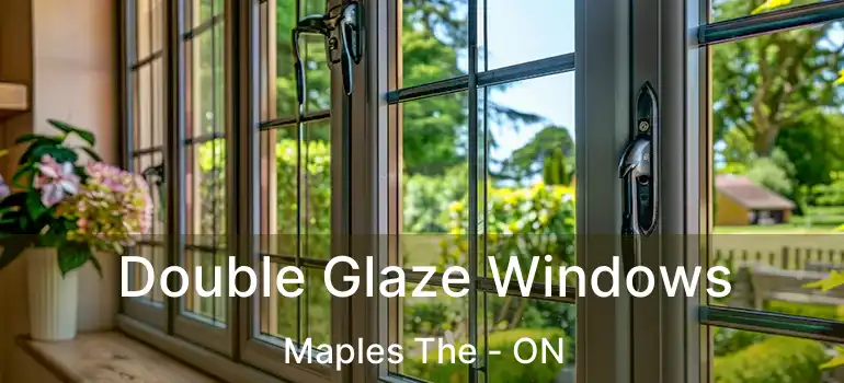  Double Glaze Windows Maples The - ON
