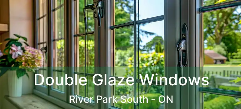  Double Glaze Windows River Park South - ON