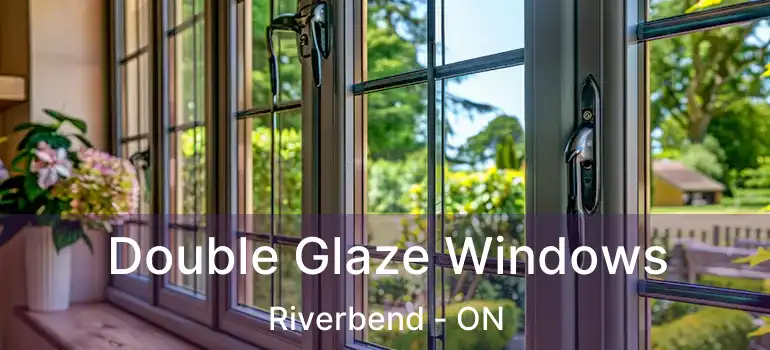  Double Glaze Windows Riverbend - ON