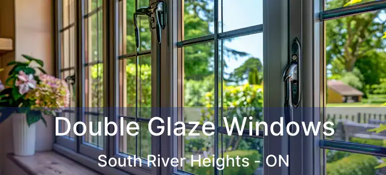 Double Glaze Windows South River Heights - ON