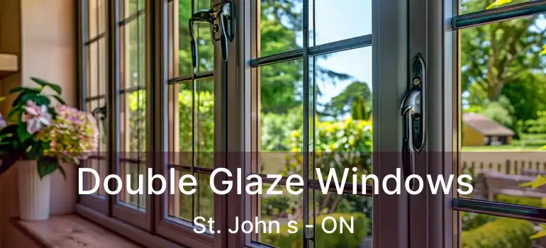  Double Glaze Windows St. John s - ON