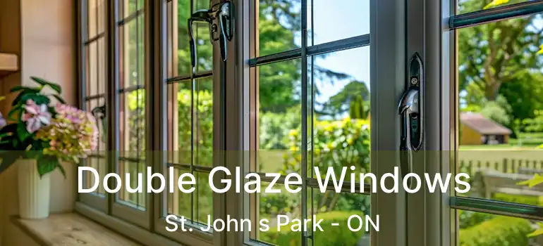  Double Glaze Windows St. John s Park - ON