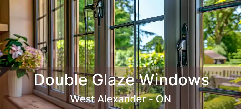  Double Glaze Windows West Alexander - ON