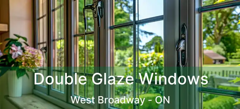  Double Glaze Windows West Broadway - ON