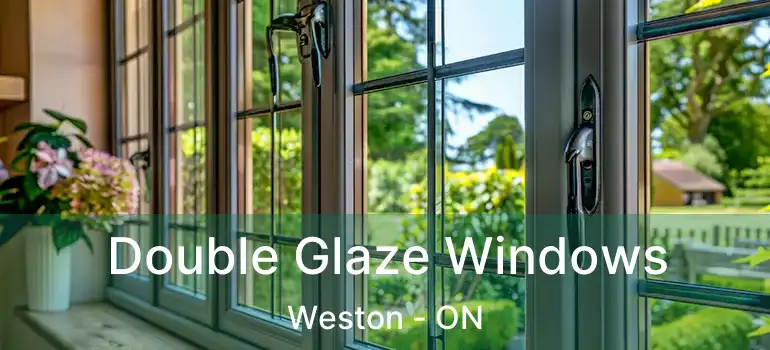  Double Glaze Windows Weston - ON