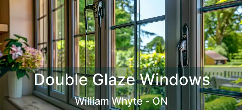  Double Glaze Windows William Whyte - ON