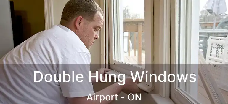  Double Hung Windows Airport - ON