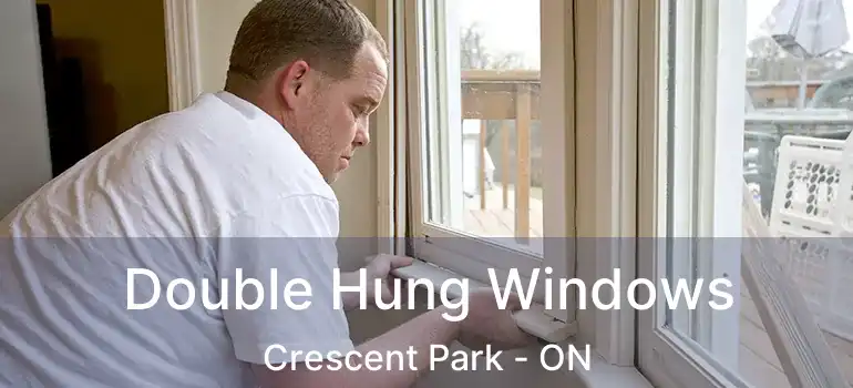  Double Hung Windows Crescent Park - ON