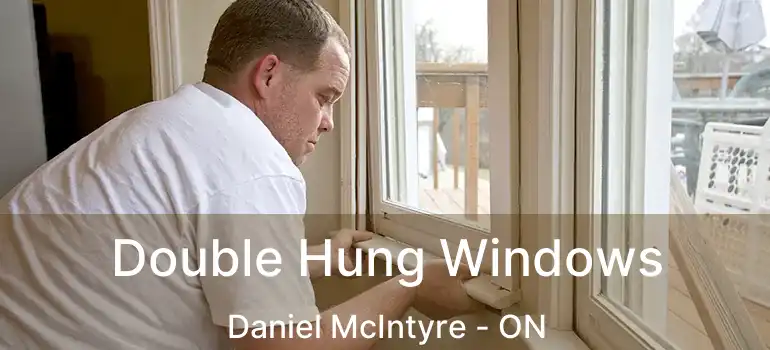  Double Hung Windows Daniel McIntyre - ON