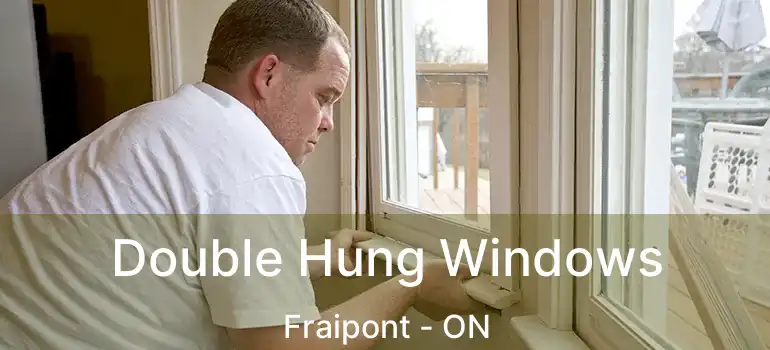  Double Hung Windows Fraipont - ON