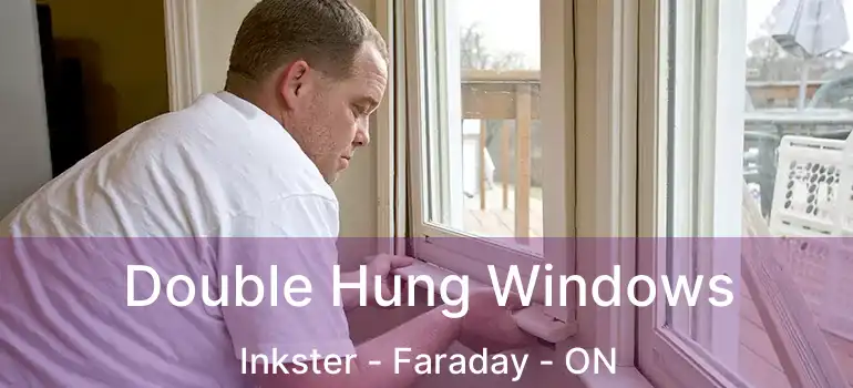  Double Hung Windows Inkster - Faraday - ON