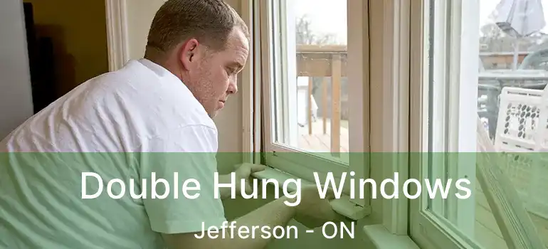  Double Hung Windows Jefferson - ON