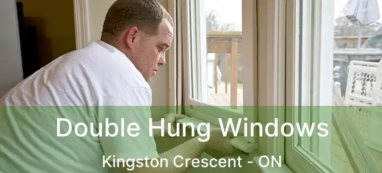  Double Hung Windows Kingston Crescent - ON