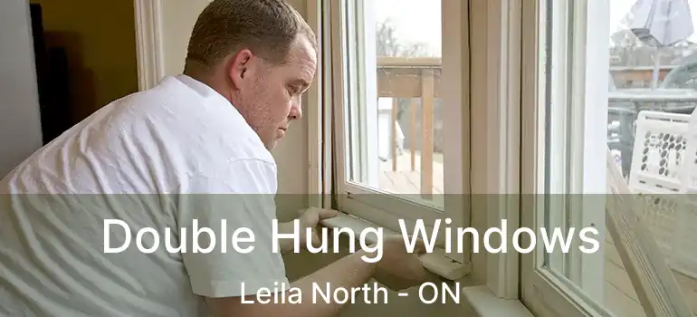  Double Hung Windows Leila North - ON