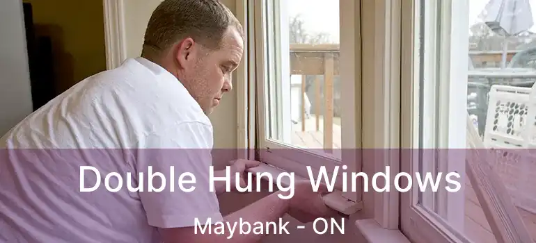 Double Hung Windows Maybank - ON
