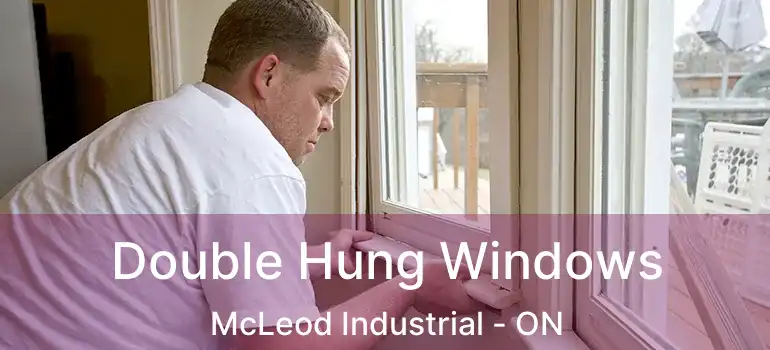  Double Hung Windows McLeod Industrial - ON