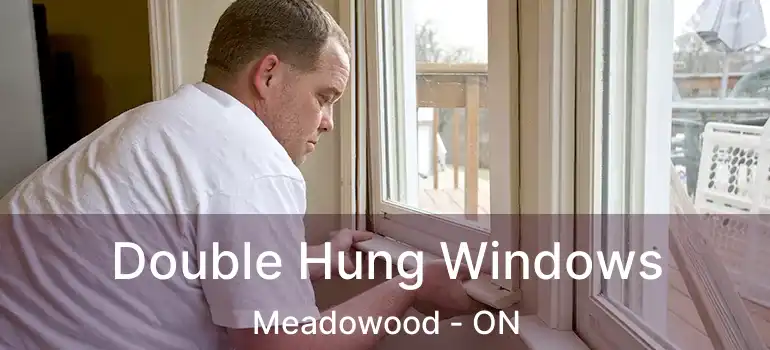  Double Hung Windows Meadowood - ON