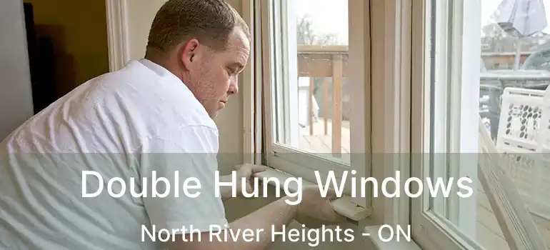  Double Hung Windows North River Heights - ON