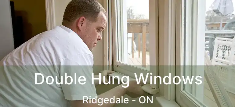  Double Hung Windows Ridgedale - ON