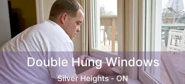  Double Hung Windows Silver Heights - ON