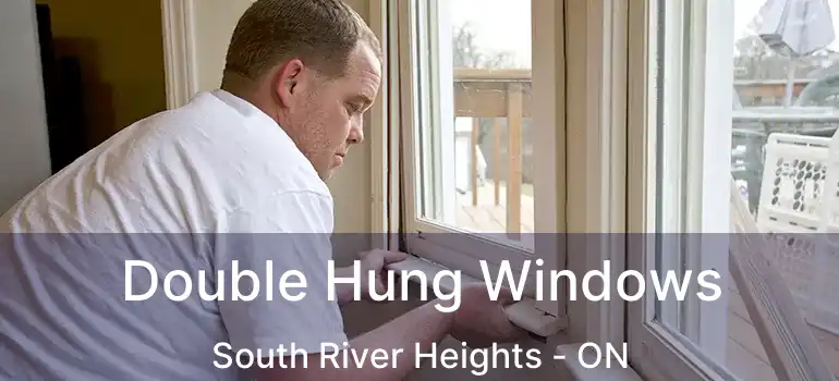  Double Hung Windows South River Heights - ON