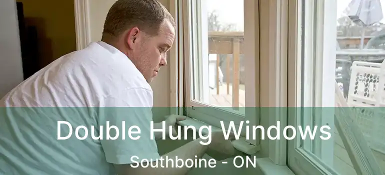  Double Hung Windows Southboine - ON