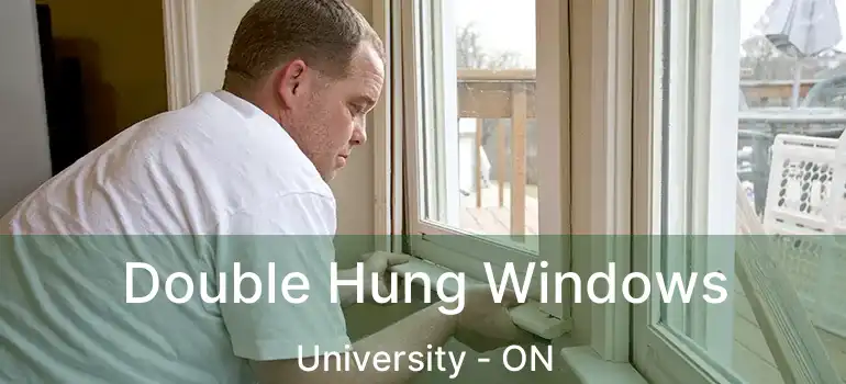  Double Hung Windows University - ON