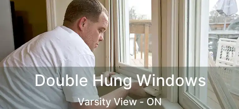  Double Hung Windows Varsity View - ON