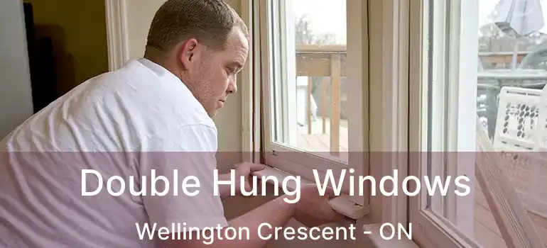  Double Hung Windows Wellington Crescent - ON