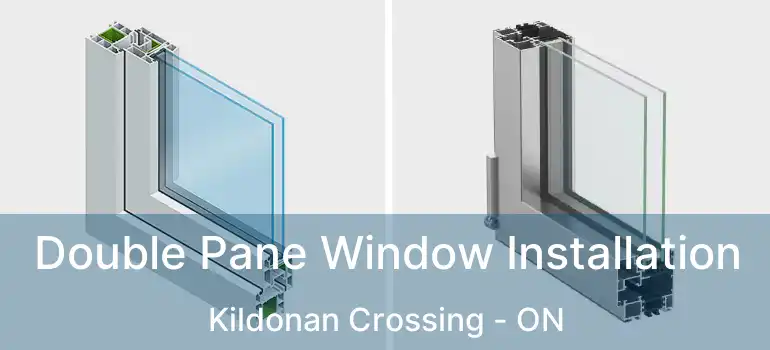  Double Pane Window Installation Kildonan Crossing - ON
