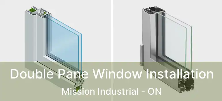  Double Pane Window Installation Mission Industrial - ON