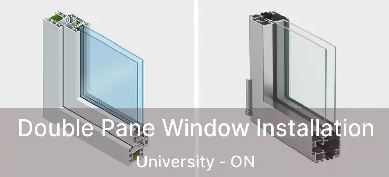  Double Pane Window Installation University - ON