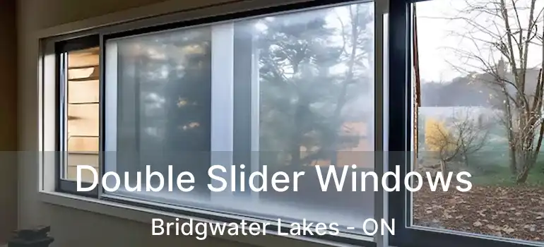  Double Slider Windows Bridgwater Lakes - ON