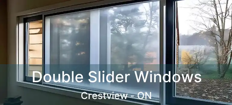 Double Slider Windows Crestview - ON