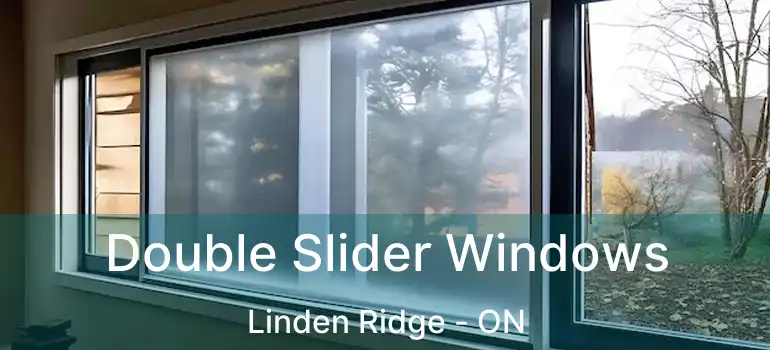  Double Slider Windows Linden Ridge - ON
