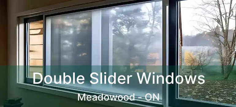  Double Slider Windows Meadowood - ON