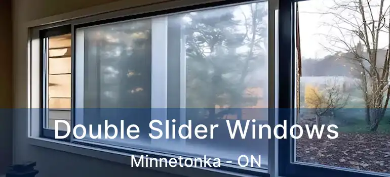  Double Slider Windows Minnetonka - ON